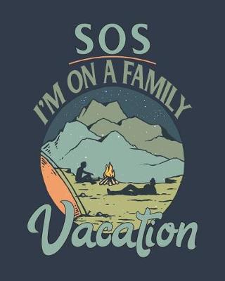 Book cover for SOS I'm on a Family Vacation