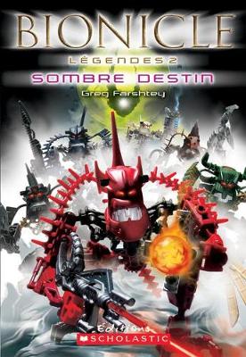 Book cover for Bionicle L?gendes: Sombre Destin