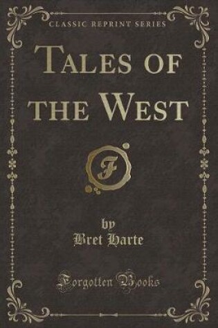 Cover of Tales of the West (Classic Reprint)