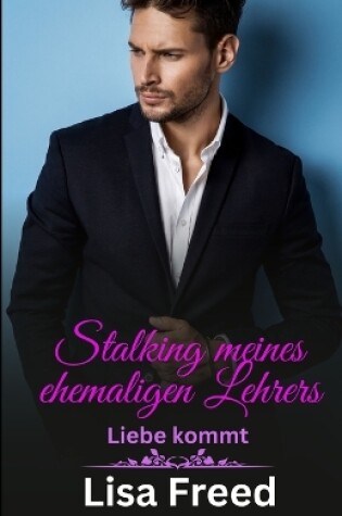 Cover of Stalking meines ehemaligen Lehrers