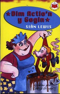 Book cover for Cyfres Trwyn Mewn Llyfr: Dim Actio'n y Gegin!