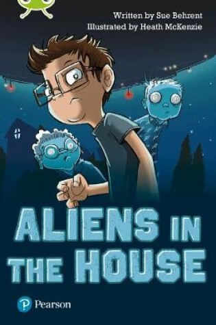 Cover of Bug Club Independent Fiction Year Two Lime B Plus Aliens in the House