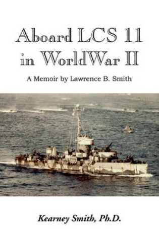 Cover of Aboard Lcs 11 in WW II