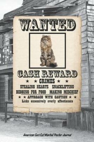 Cover of American Curl Cat Wanted Poster Journal