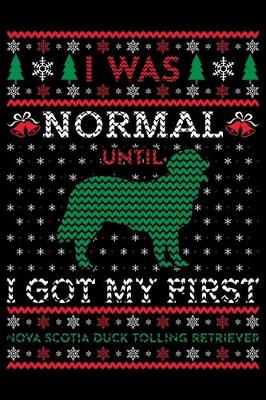 Book cover for I Was Normal Until I Got My First Nova Scotia Duck Tolling Retriever