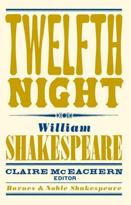 Book cover for Twelfth Night (Barnes & Noble Shakespeare)