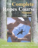 Book cover for The Complete Ropes Course Manual