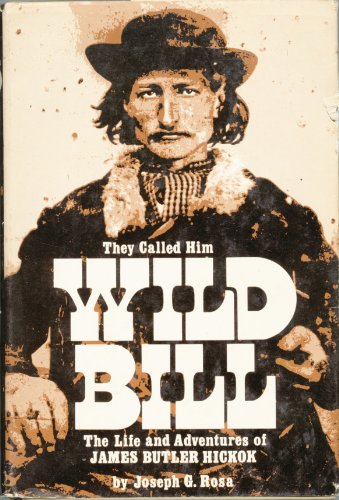 Book cover for They Called Him Wild Bill