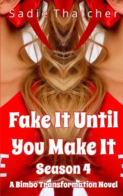 Book cover for Fake It Until You Make It Season 4