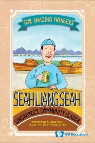 Cover of Seah Liang Seah: Singapore's Community Leader