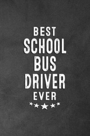 Cover of Best School Bus Driver Ever