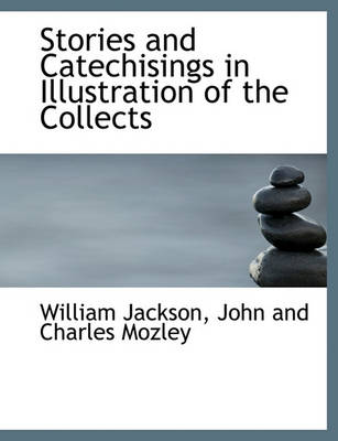 Book cover for Stories and Catechisings in Illustration of the Collects