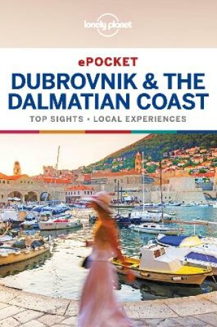 Cover of Lonely Planet Pocket Dubrovnik & the Dalmatian Coast