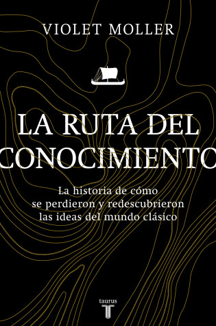 Cover of La ruta del conocimiento / The Map of Knowledge