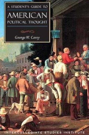 Cover of Students Guide to American Political Thought