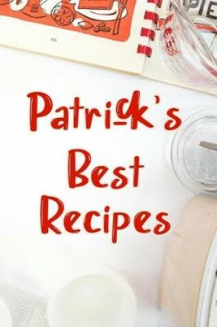 Cover of Patrick's Best Recipes