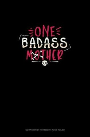 Cover of One Badass Mother