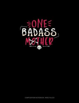 Cover of One Badass Mother