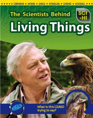 Book cover for The Scientists Behind Living Things