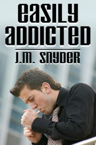 Cover of Easily Addicted