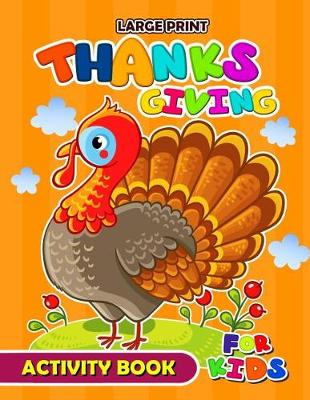 Book cover for Large Print Thanksgiving Activity Book for Kids