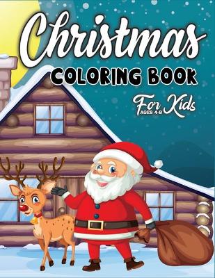 Book cover for Christmas Coloring Book For Kids Ages 4-8