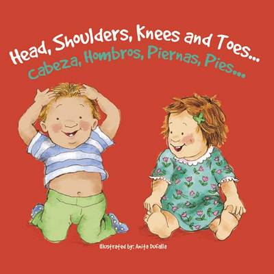 Book cover for Cabeza, Homres, Piernas, Pies / Head, Shoulders, Knees and Toes