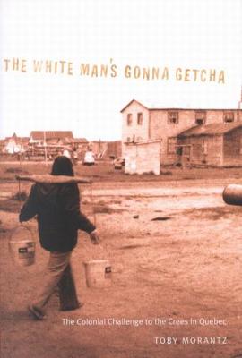 Book cover for The White Man's Gonna Getcha