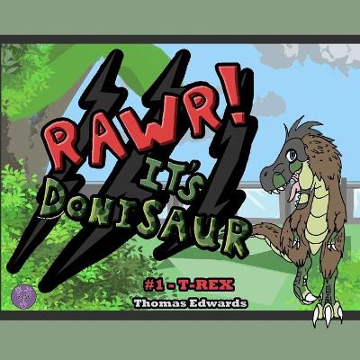 Book cover for RAWR! It's Donisaur! (T-Rex)