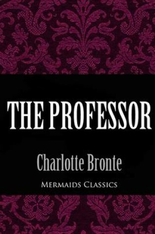 Cover of The Professor (Mermaids Classics)