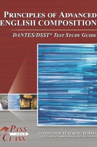 Cover of Principles of Advanced English Composition DANTES/DSST Test Study Guide