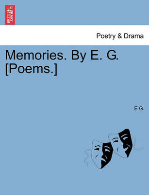 Book cover for Memories. by E. G. [poems.]