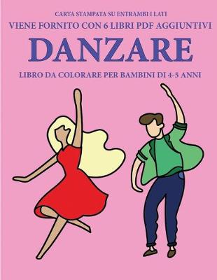 Cover of Libro da colorare per bambini di 4-5 anni (Danzare)