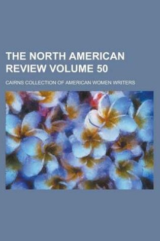 Cover of The North American Review Volume 50