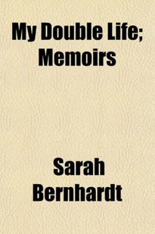 Cover of My Double Life; Memoirs