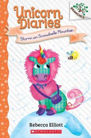 Cover of Storm on Snowbelle Mountain: A Branches Book (Unicorn Diaries #6)