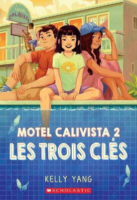 Book cover for Motel Calivista: N° 2 - Les Trois Clés