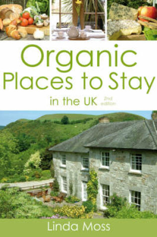 Cover of Organic Places to Stay in the UK