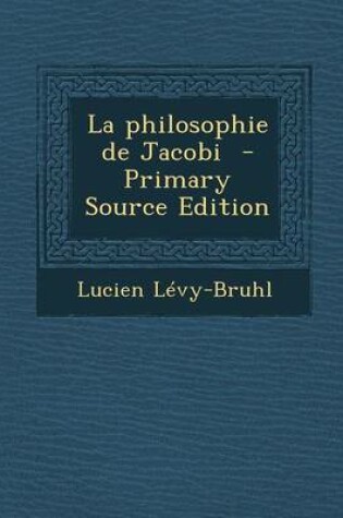 Cover of La Philosophie de Jacobi - Primary Source Edition