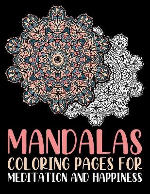 Book cover for Mandalas Coloring Pages For Meditation And Happiness