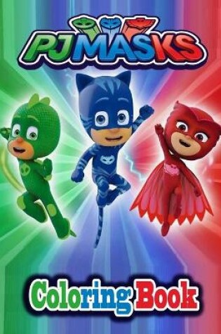 Cover of Pj Masks Coloring book