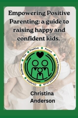 Cover of Empowering Positive Parenting