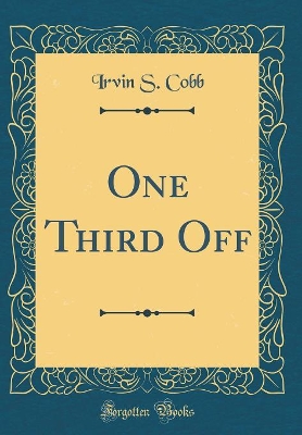 Book cover for One Third Off (Classic Reprint)