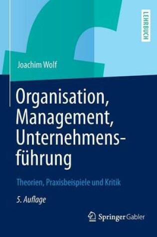 Cover of Organisation, Management, Unternehmensfuhrung