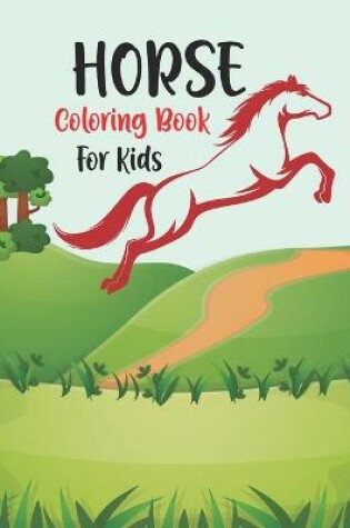 Cover of Horse Coloring Book for Kids