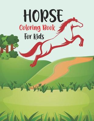 Book cover for Horse Coloring Book for Kids