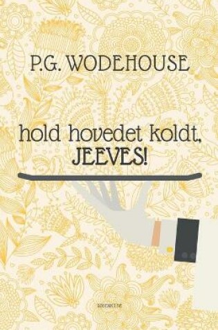 Cover of Hold hovedet koldt, Jeeves