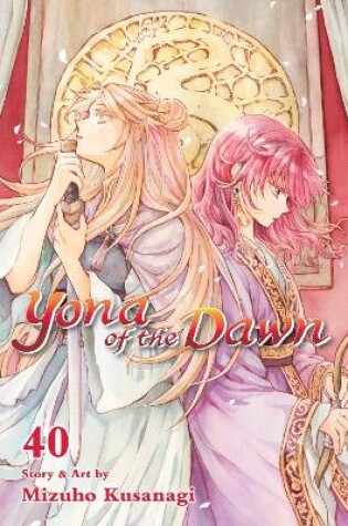 Cover of Yona of the Dawn, Vol. 40