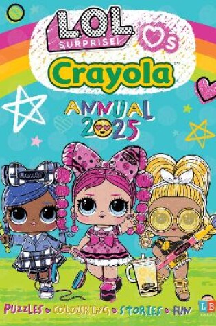 Cover of LOL & Crayola Official Annual 2025