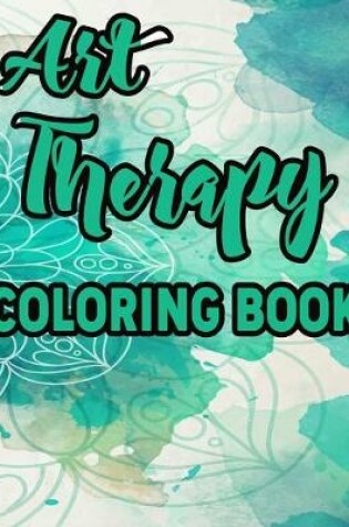 Cover of Art Therapy Coloring Book
